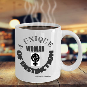 A Unique Woman Of Distinction ... Unique Novelty Funny Motivational Quotes - Coffee Or Tea Mug - (11 oz) Gift For Women, Teachers, Social Workers