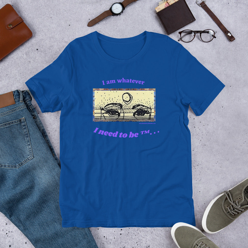 "I Need To Be" T-Shirt